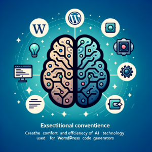 Experience Unmatched Convenience with AI WordPress Code Generators